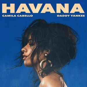 Camila Cabello Ft. Daddy Yankee – Havana (Remix)
